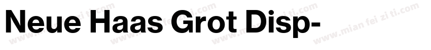 Neue Haas Grot Disp字体转换